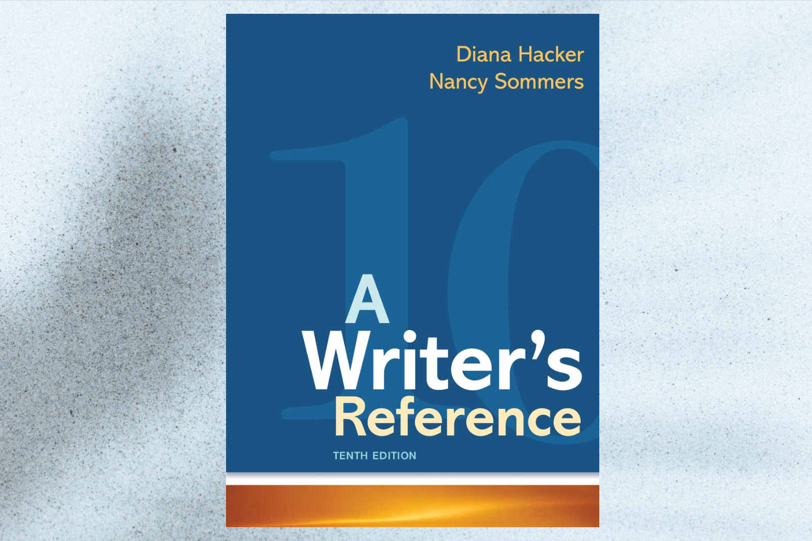 A Writer’s Reference (10th Edition)