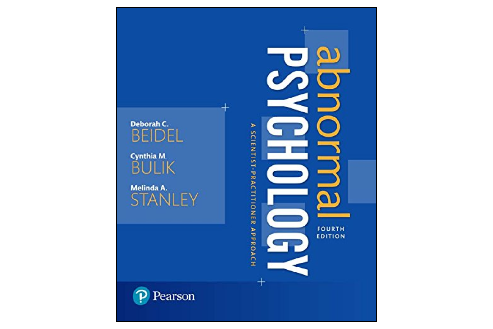 Abnormal Psychology A Scientist–Practitioner Approach (4th Edition)