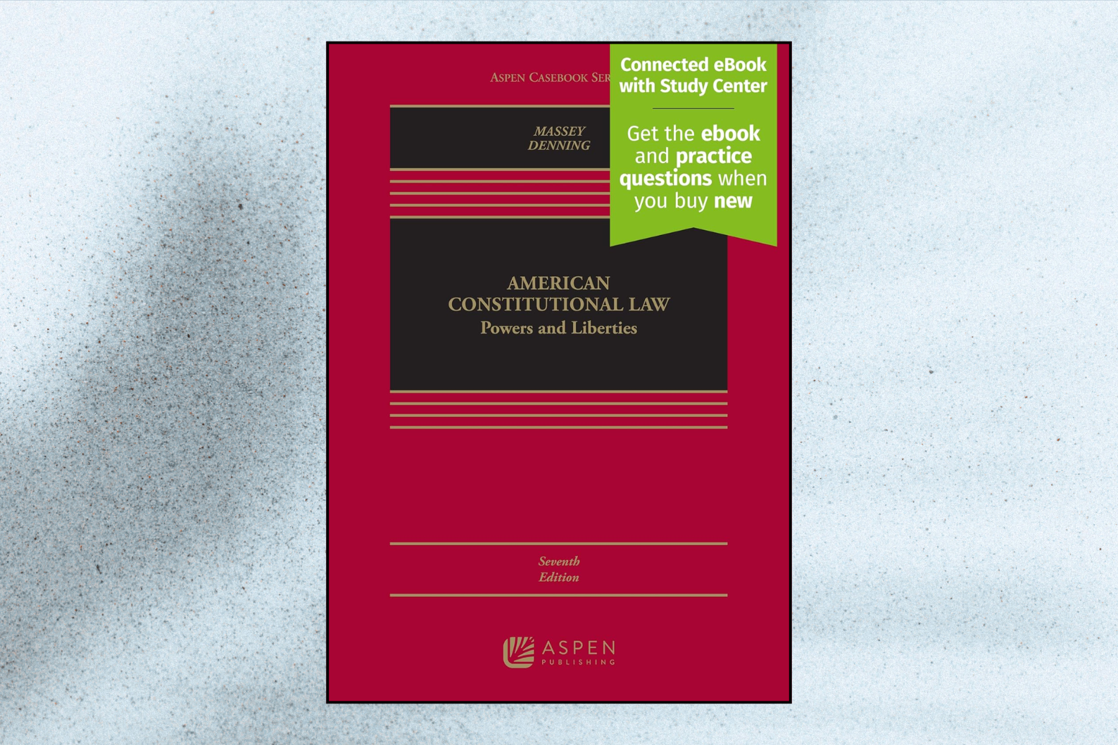 American Constitutional Law: Powers and Liberties (7th Edition)