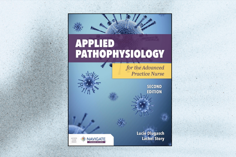 Applied Pathophysiology for the Advanced Practice Nurse (2nd Edition)