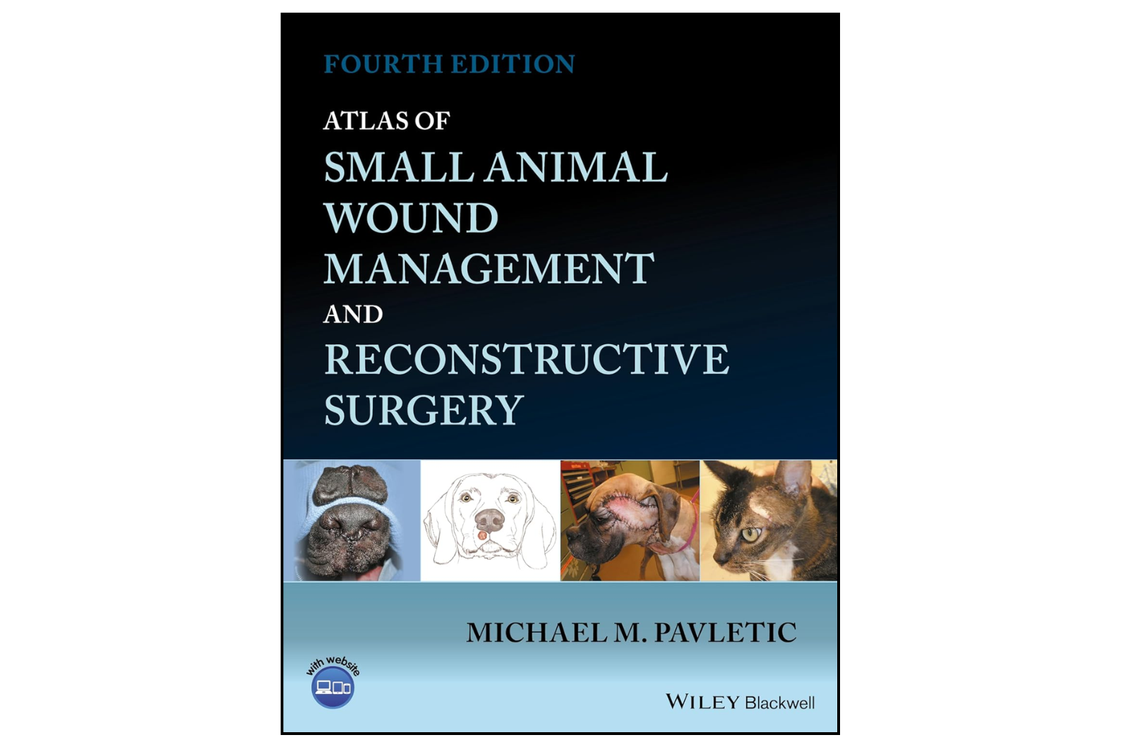 Atlas of Small Animal Wound Management and Reconstructive Surgery 4th Edition