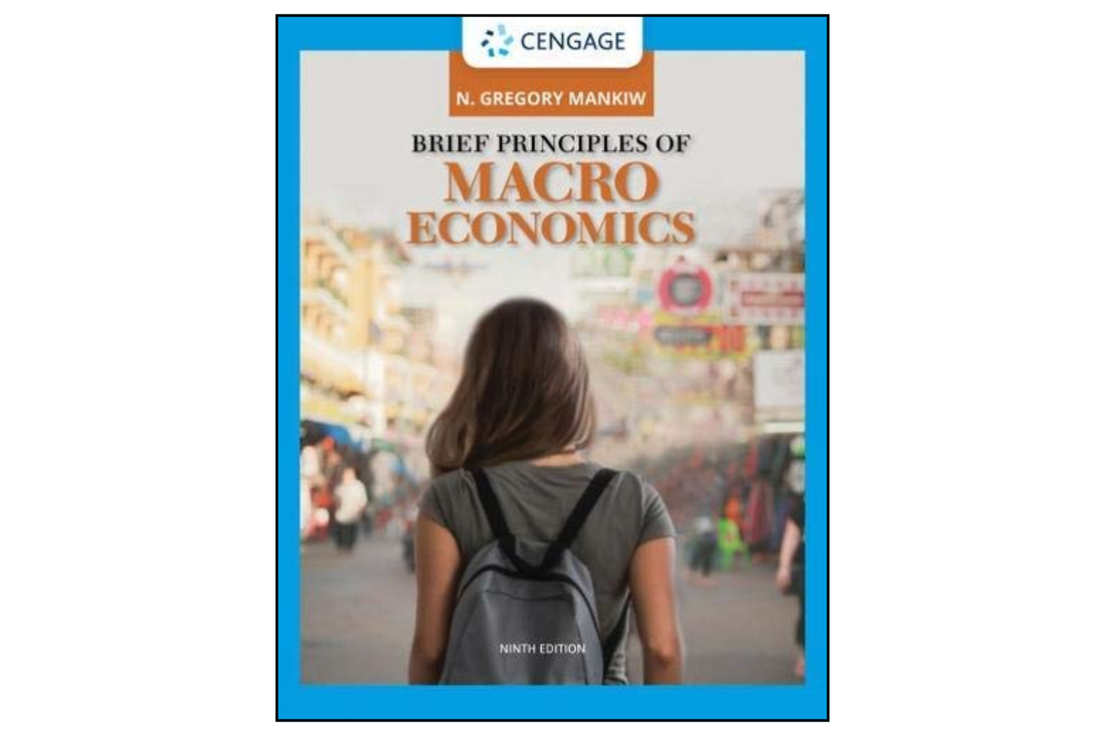Brief Principles of Macroeconomics (MindTap Course List) 9th Edition