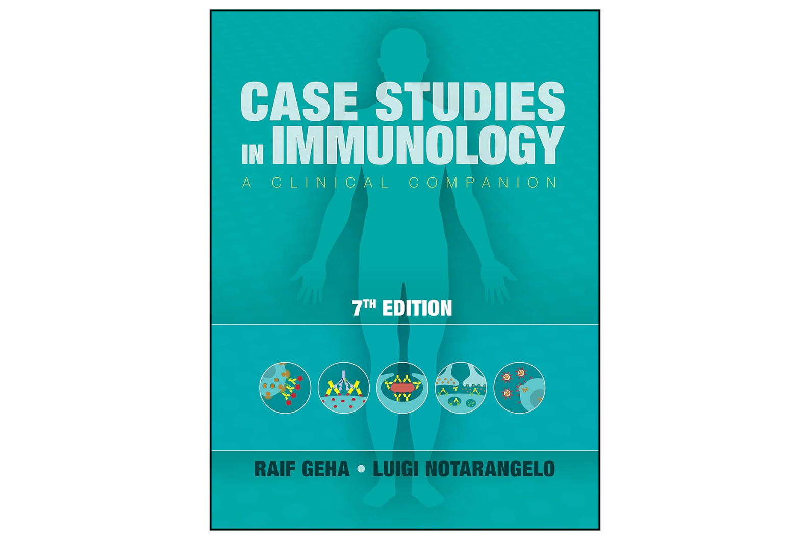 Case Studies in Immunology: A Clinical Companion