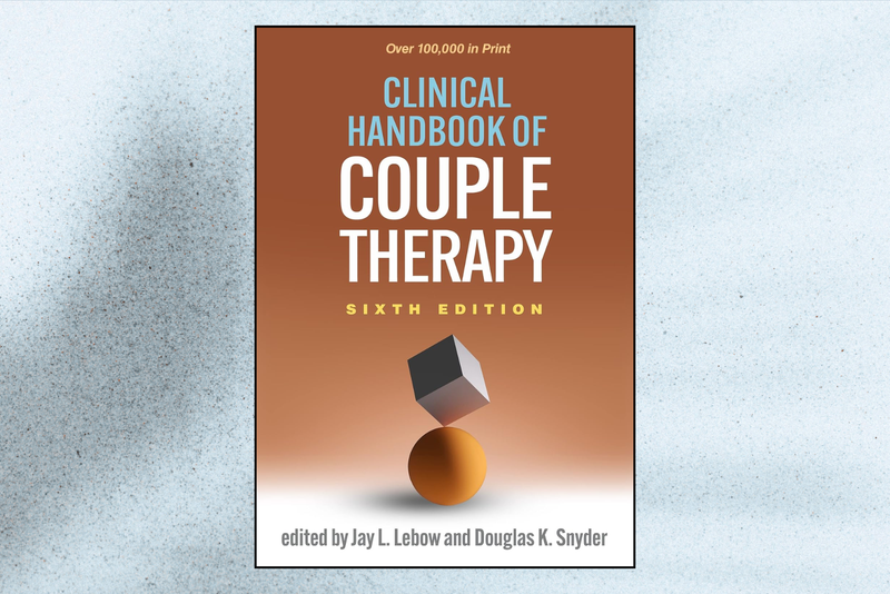 Clinical Handbook of Couple Therapy (6th Edition)