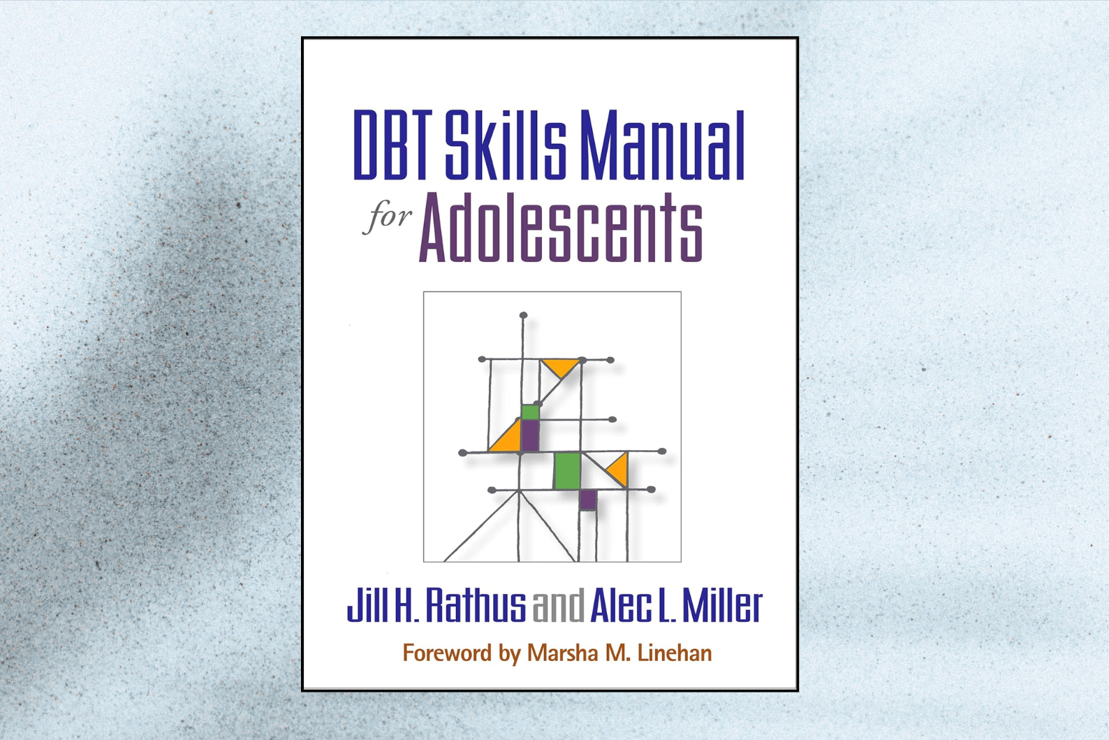 DBT Skills Manual for Adolescents (1st Edition)