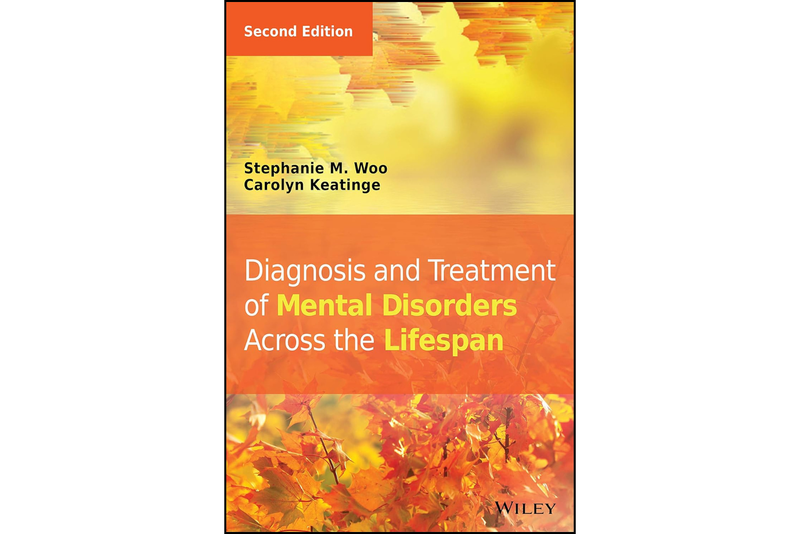 Diagnosis and Treatment of Mental Disorders Across the Lifespan 2nd Edition