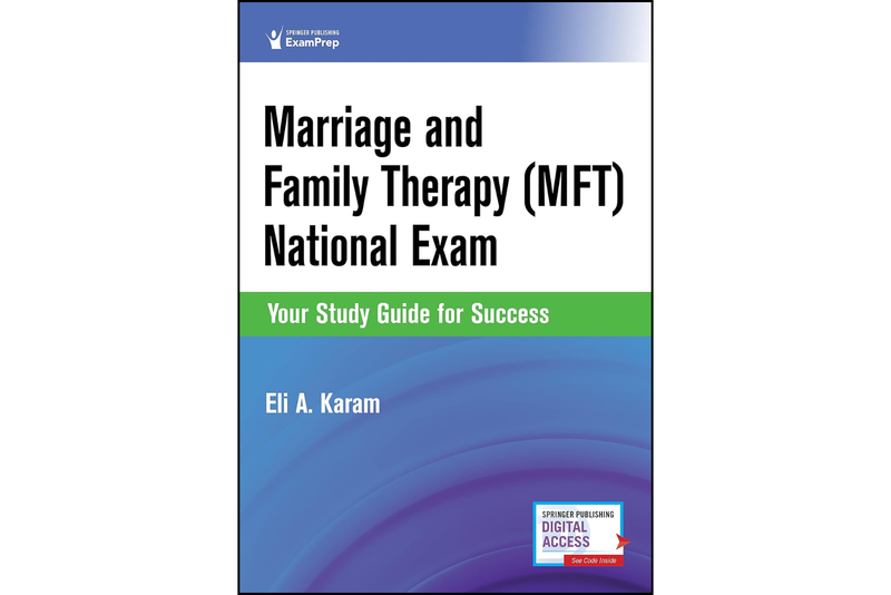 Marriage and Family Therapy (MFT) National Exam: Your Study Guide for Success First Edition
