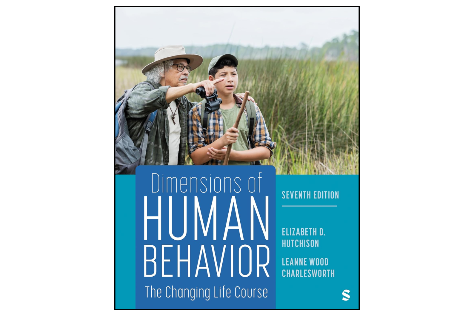 Dimensions of Human Behavior: The Changing Life Course (7th Edition)