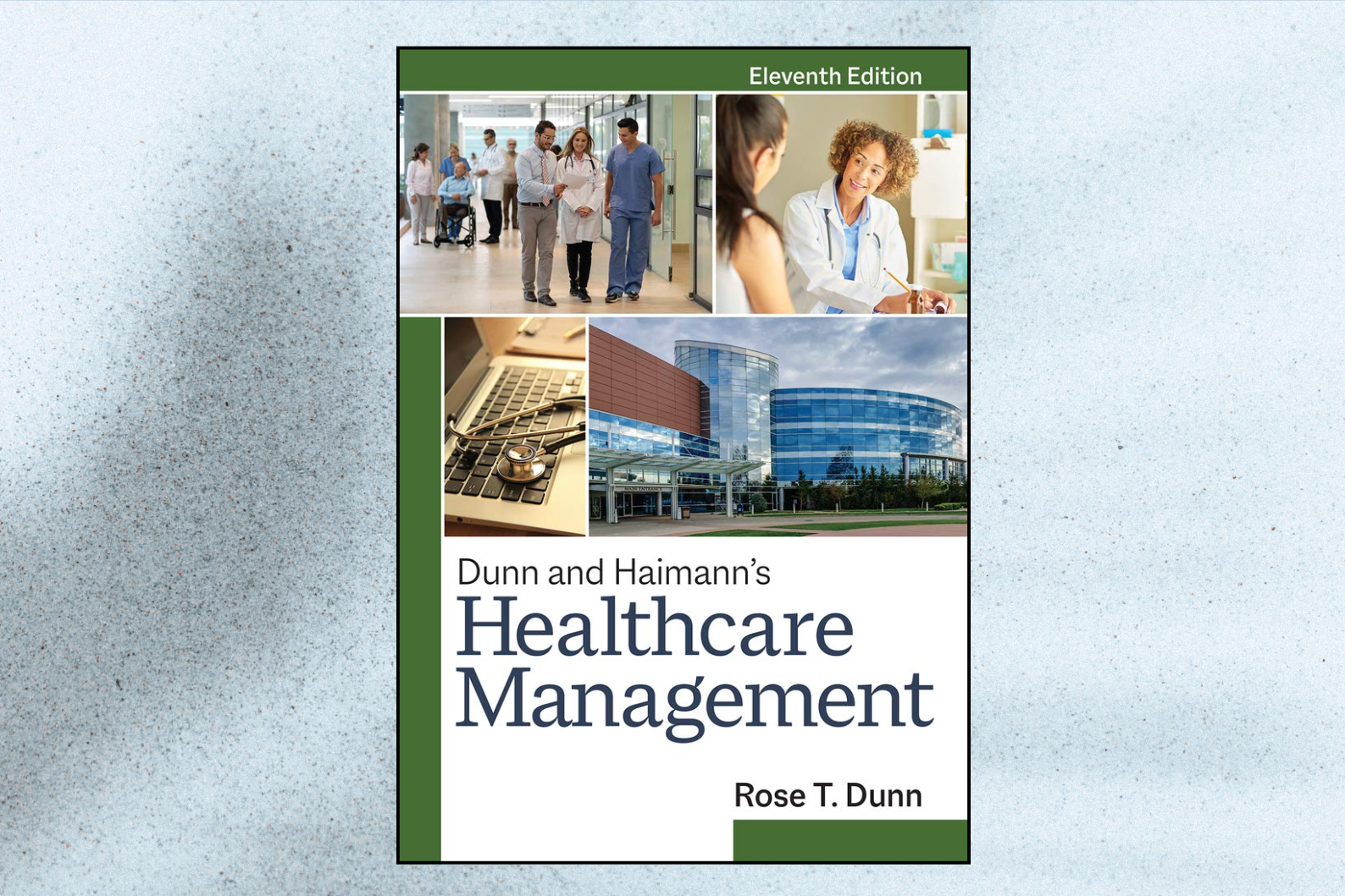 Dunn and Haimann's Healthcare Management (11th Edition)