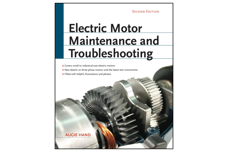 Electric Motor Maintenance and Troubleshooting 2nd Edition