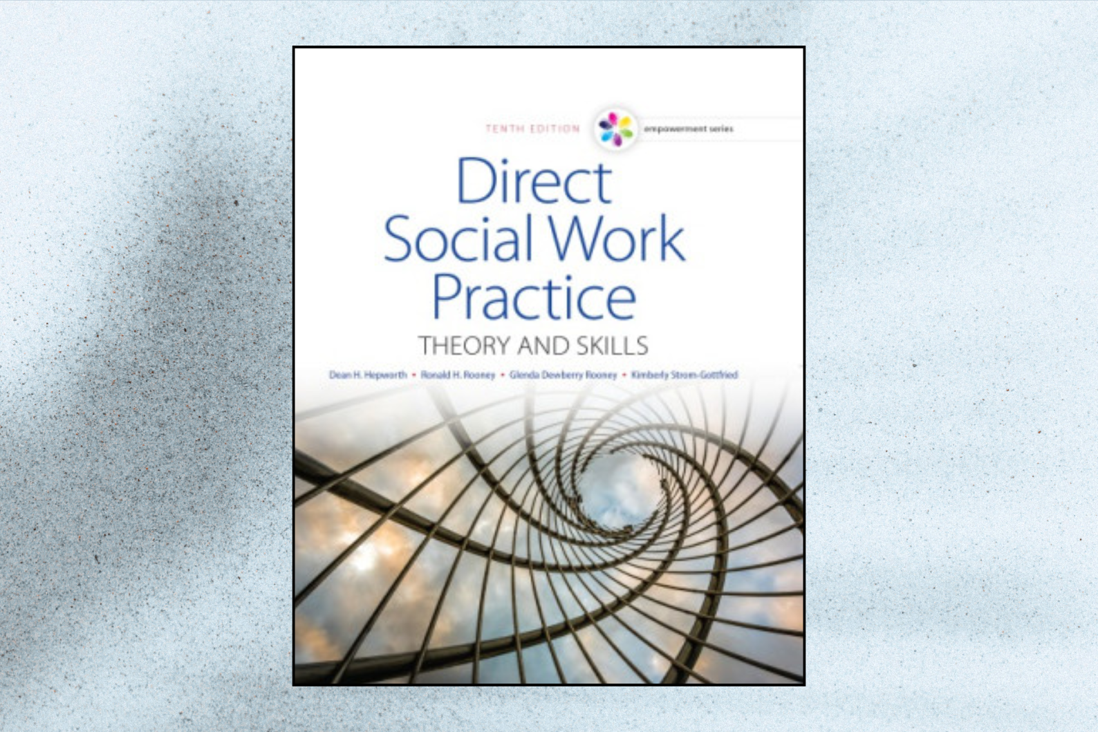 Empowerment Series Direct Social Work Practice – Theory and Skills (10th Edition)