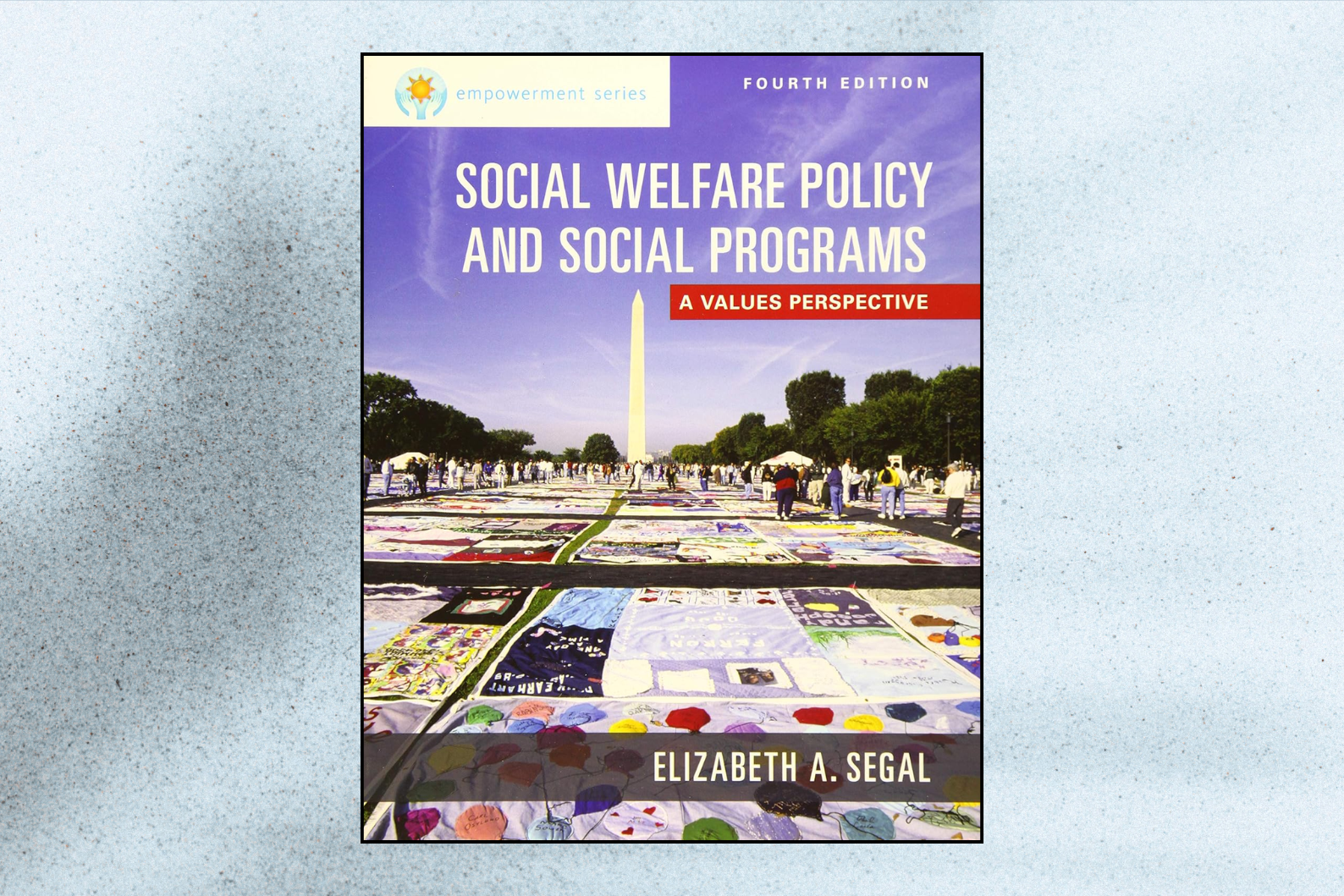 Empowerment Series: Social Welfare Policy and Social Programs, Enhanced (MindTap Course List) – 4th Edition