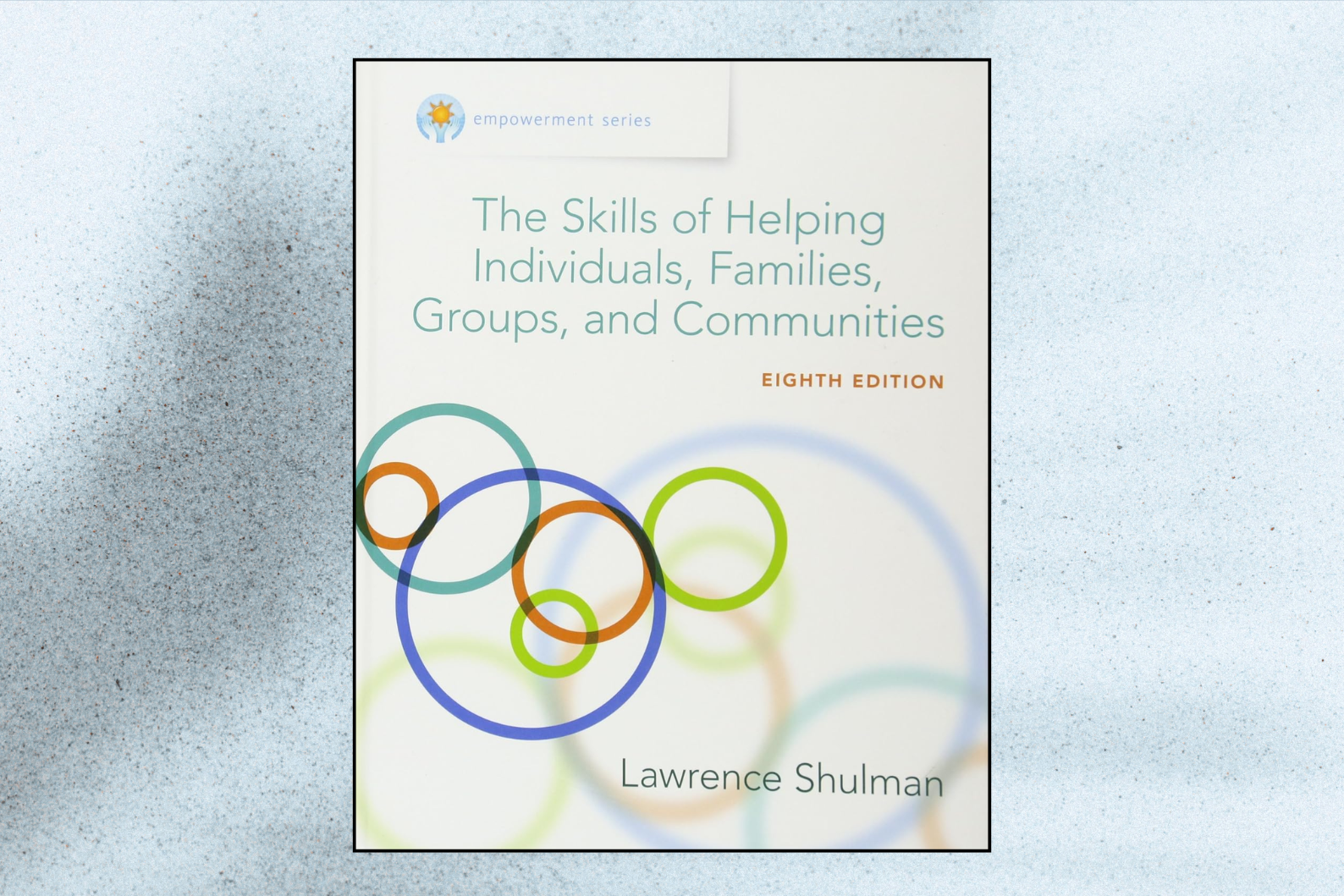 Empowerment Series: The Skills of Helping Individuals, Families, Groups, and Communities, Enhanced (8th Edition)