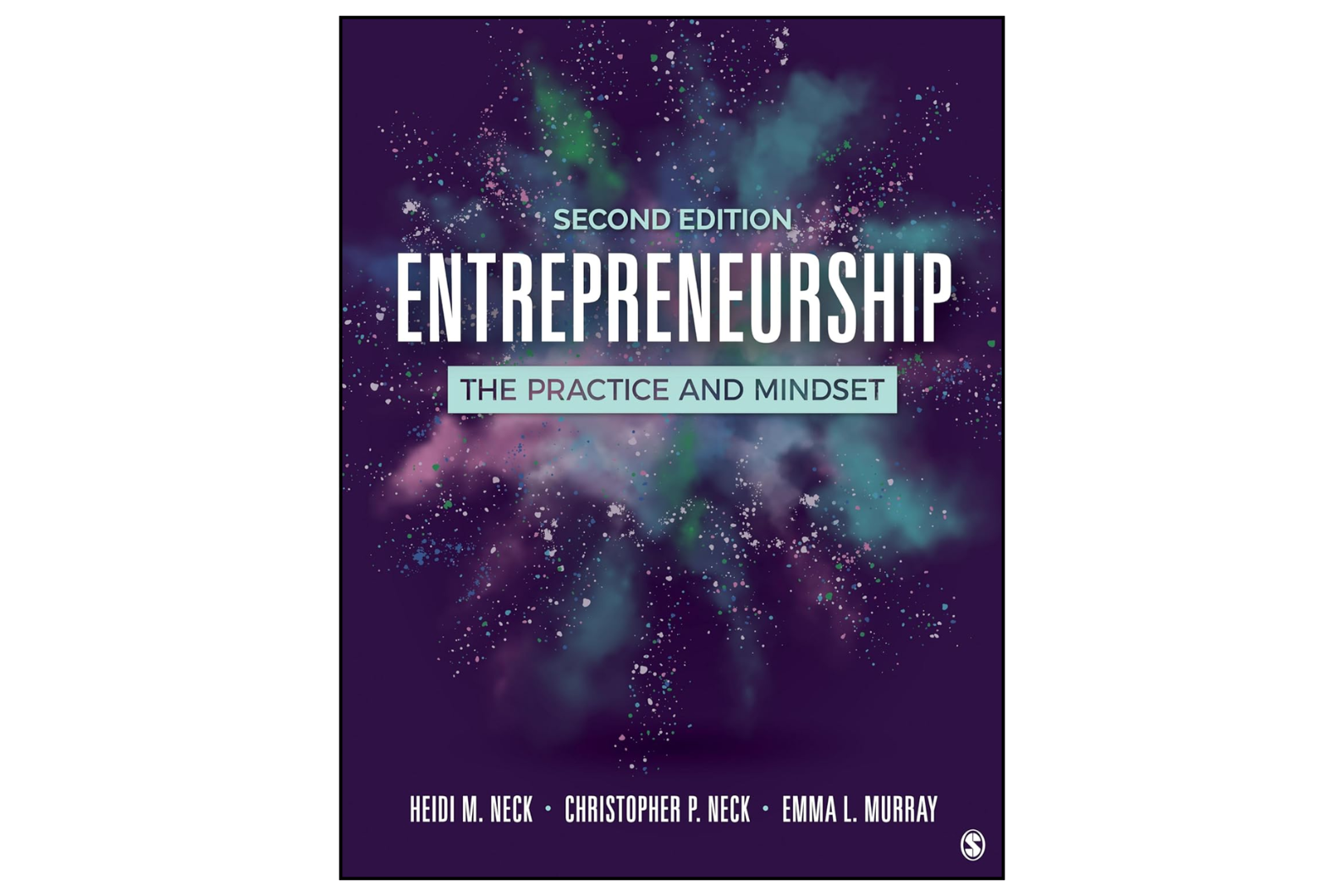 Entrepreneurship: The Practice and Mindset 2nd Edition