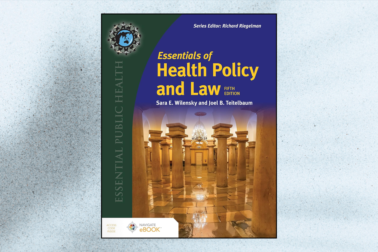 Essentials of Health Policy and Law (4th Edition)