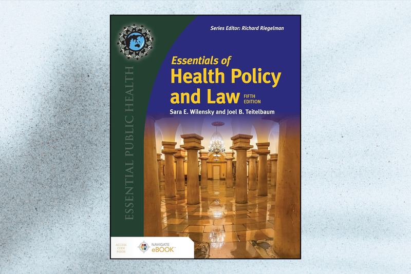 Essentials of Health Policy and Law (4th Edition)