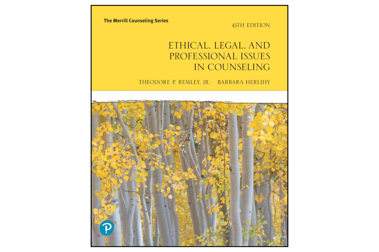 Ethical, Legal, and Professional Issues in Counseling (6th Edition)