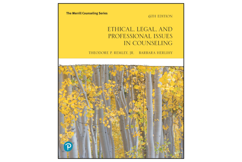 Ethical, Legal, and Professional Issues in Counseling (6th Edition)