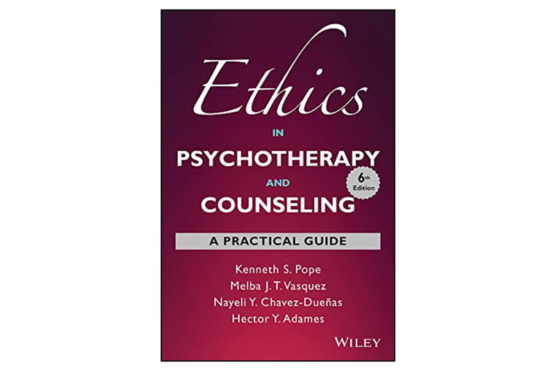 Ethics in Psychotherapy and Counseling: A Practical Guide (6th Edition)