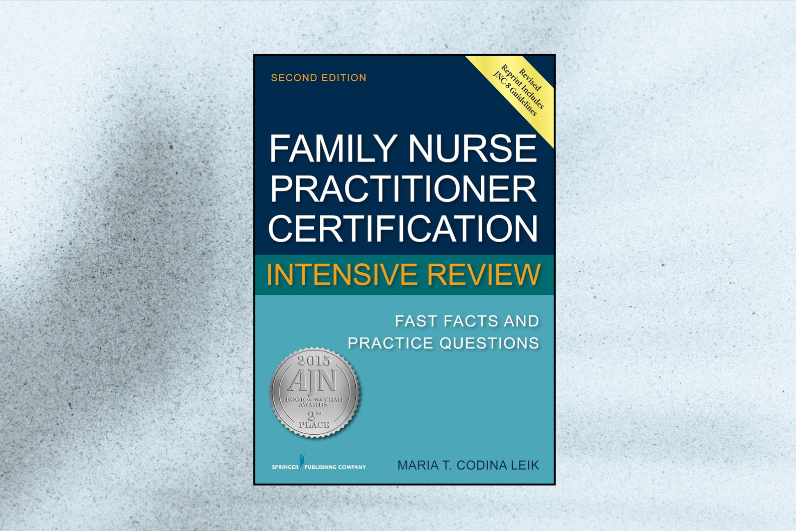 Family Nurse Practitioner Certification Intensive Review: Fast Facts and Practice Questions (2nd Edition)