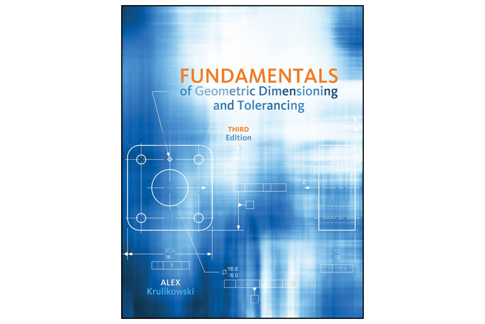 Fundamentals of Geometric Dimensioning and Tolerancing 3rd Edition