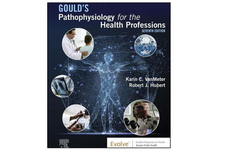 Gould’s Pathophysiology for the Health Professions (7th Edition)