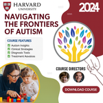 Navigating the Frontiers of Autism 2024: Advances in Diagnosis, Treatment, and Neurodiversity-Affirming Clinical Care