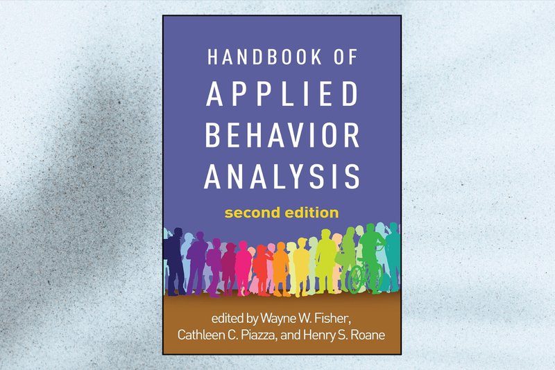Handbook of Applied Behavior Analysis (2nd Edition)