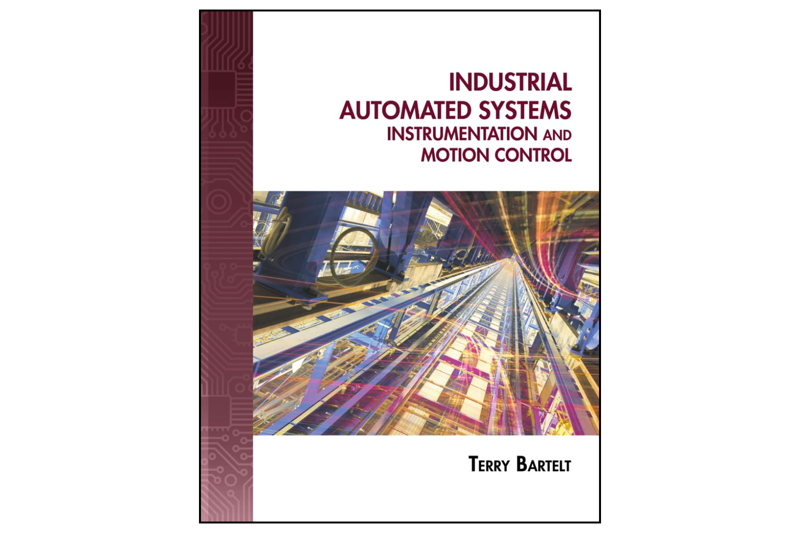 Industrial Automated Systems: Instrumentation and Motion Control 1st Edition