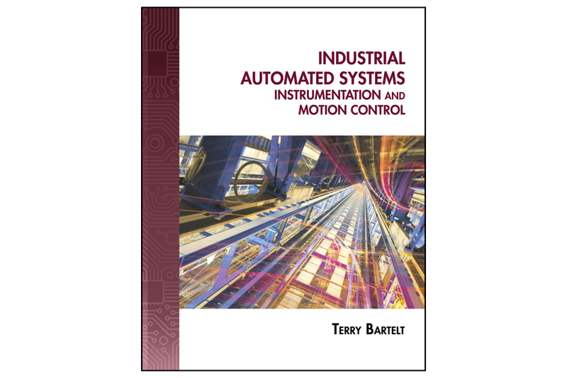 Industrial Automated Systems: Instrumentation and Motion Control 1st Edition