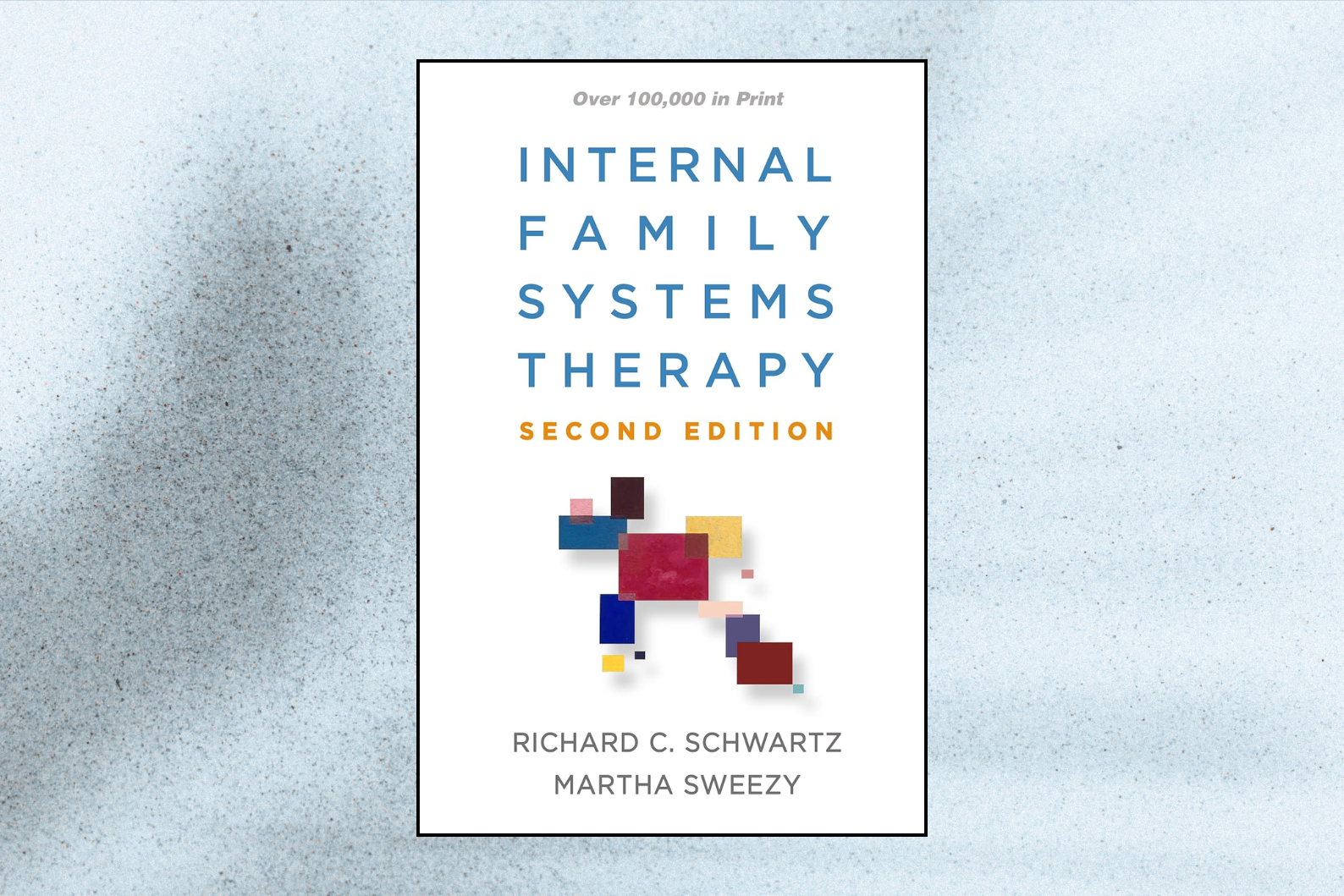 Internal Family Systems Therapy (2nd Edition)