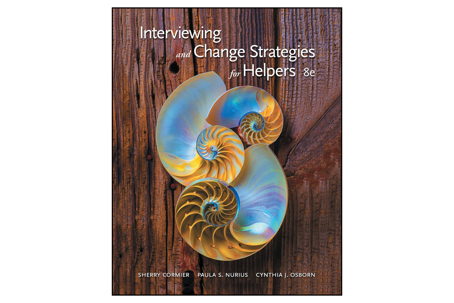 Interviewing and Change Strategies for Helpers (8th Edition)
