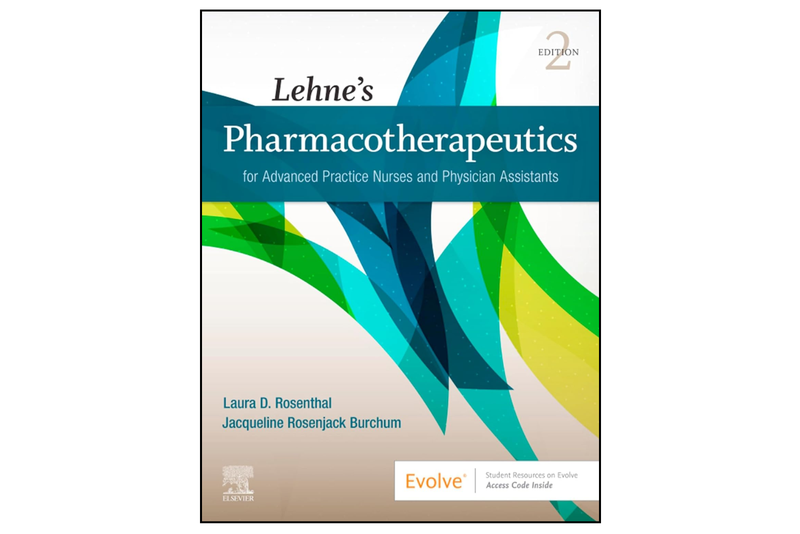 Lehne’s Pharmacotherapeutics for Advanced Practice Nurses and Physician Assistants (2nd Edition)
