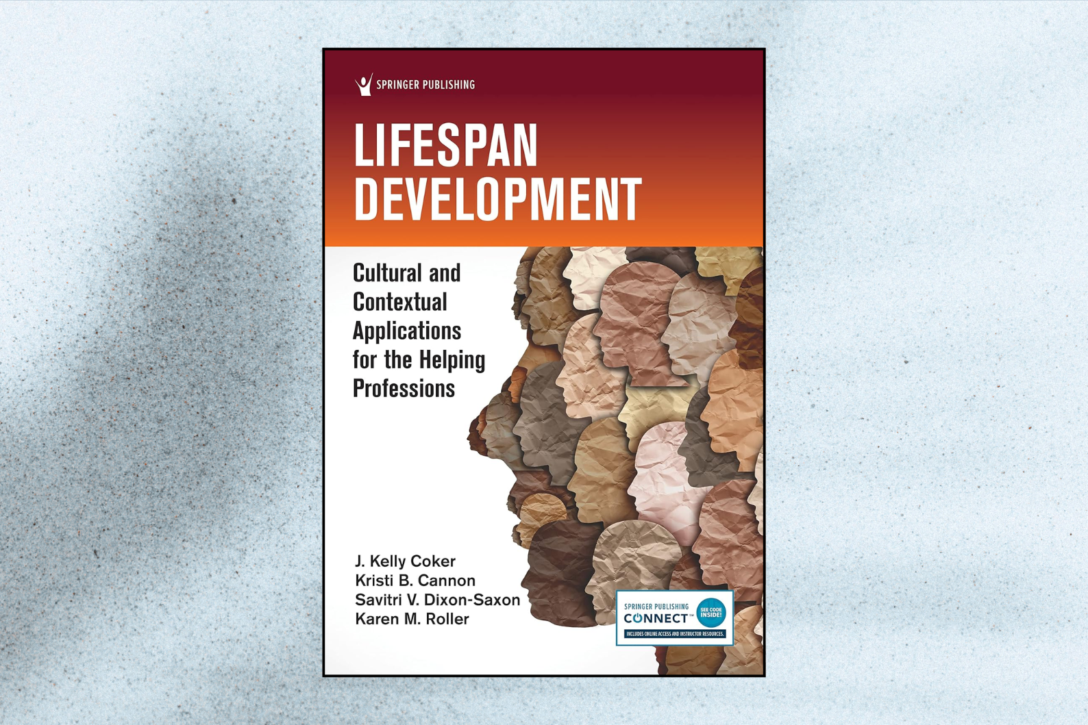 Lifespan Development: Cultural and Contextual Applications for the Helping Professions (1st Edition)