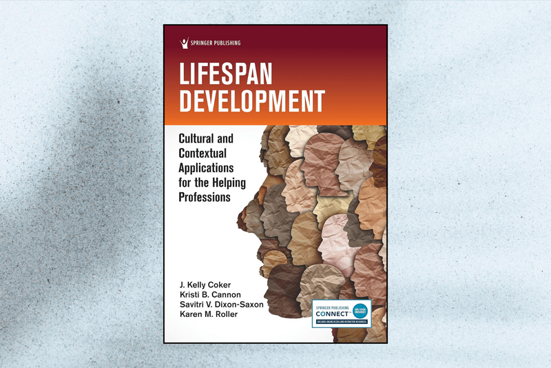 Lifespan Development: Cultural and Contextual Applications for the Helping Professions (1st Edition)