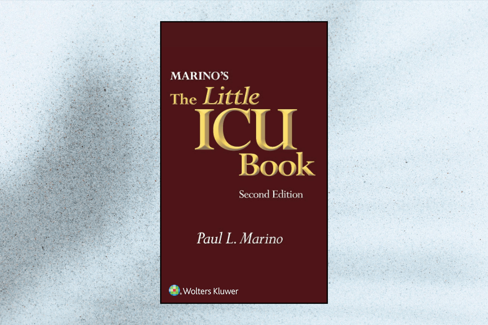 Marino's The Little ICU Book (2nd Edition)