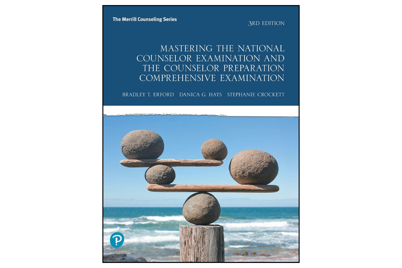 Mastering the National Counselor Examination and the Counselor Preparation Comprehensive Examination (3rd Edition)