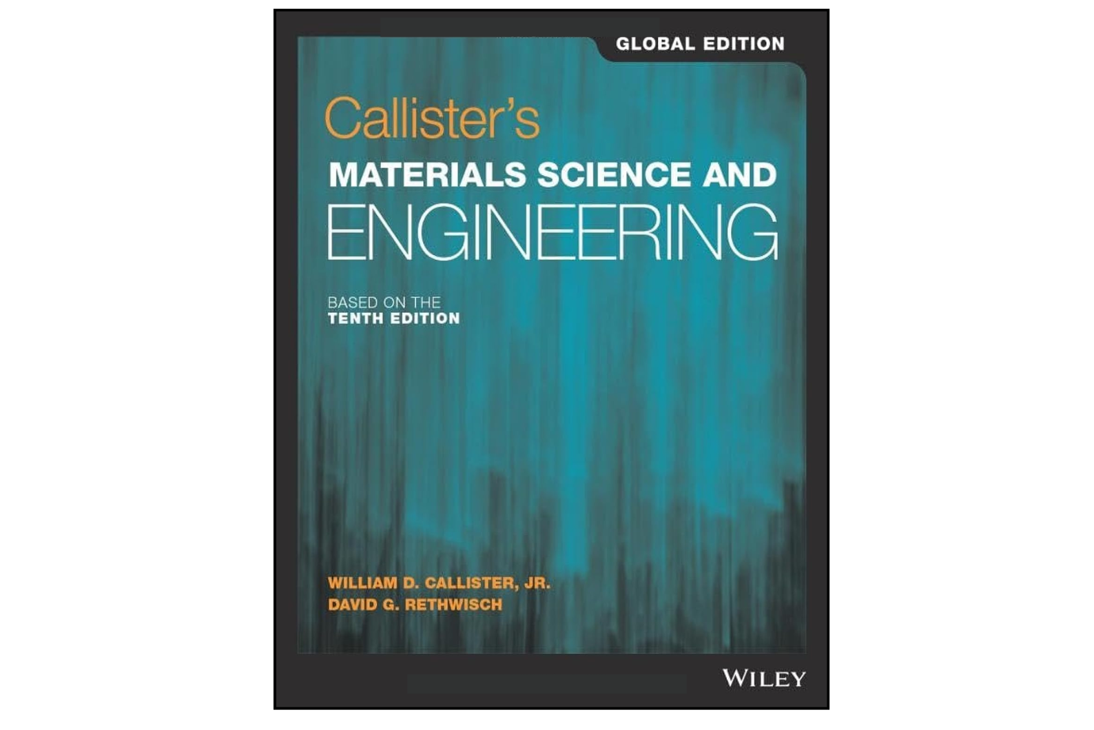 Materials Science and Engineering Global Edition 10th Edition