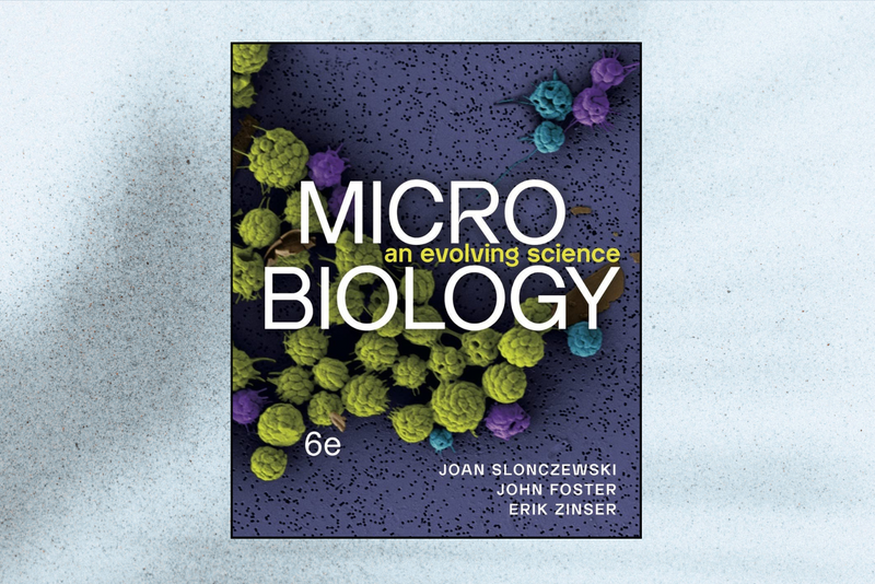 Microbiology: An Evolving Science (6th Edition)