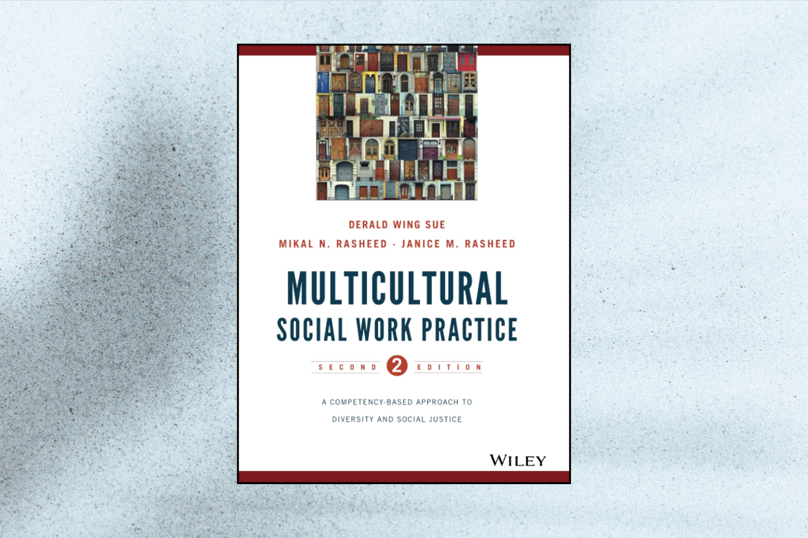Multicultural Social Work Practice: A Competency-Based Approach to Diversity and Social Justice (2nd Edition)