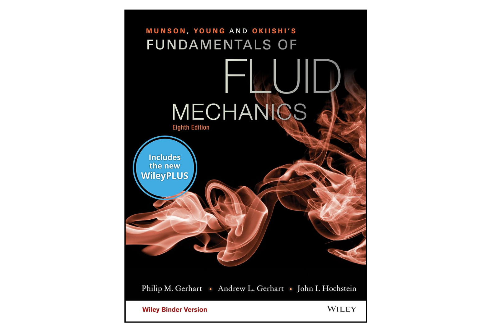 Munson, Young and Okiishi’s Fundamentals of Fluid Mechanics 8th Edition