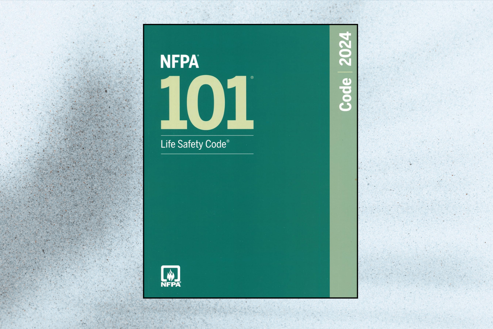 NFPA 101: Life Safety Code (2024 Edition)