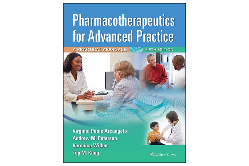 Pharmacotherapeutics for Advanced Practice: A Practical Approach (5th Edition)