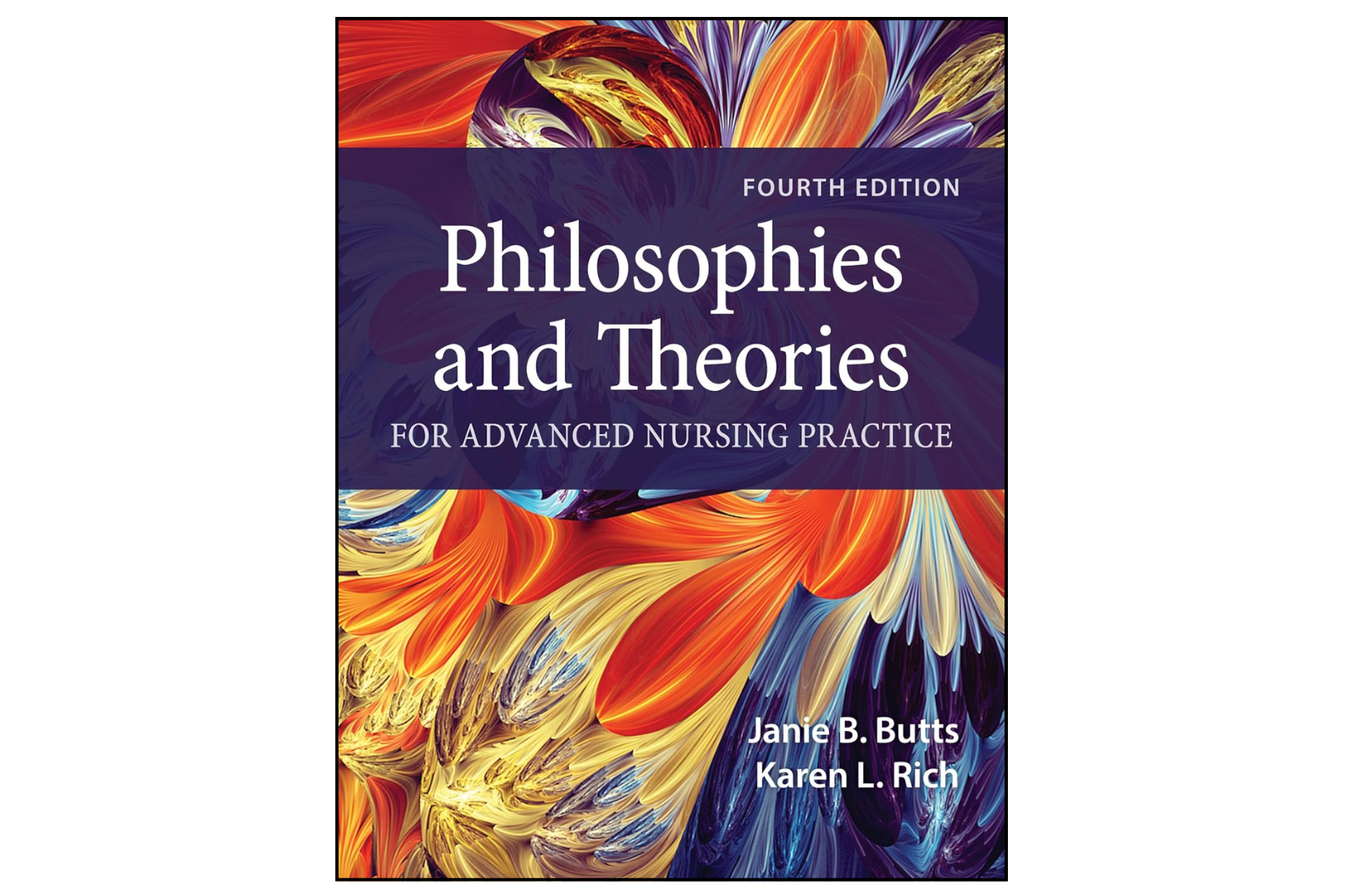 Philosophies and Theories for Advanced Nursing Practice (4th Edition)
