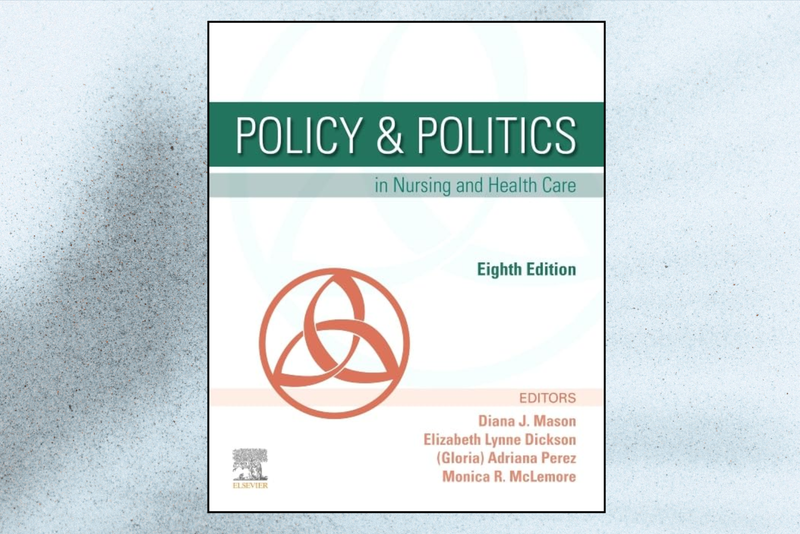 Policy & Politics in Nursing and Health Care (8th Edition)