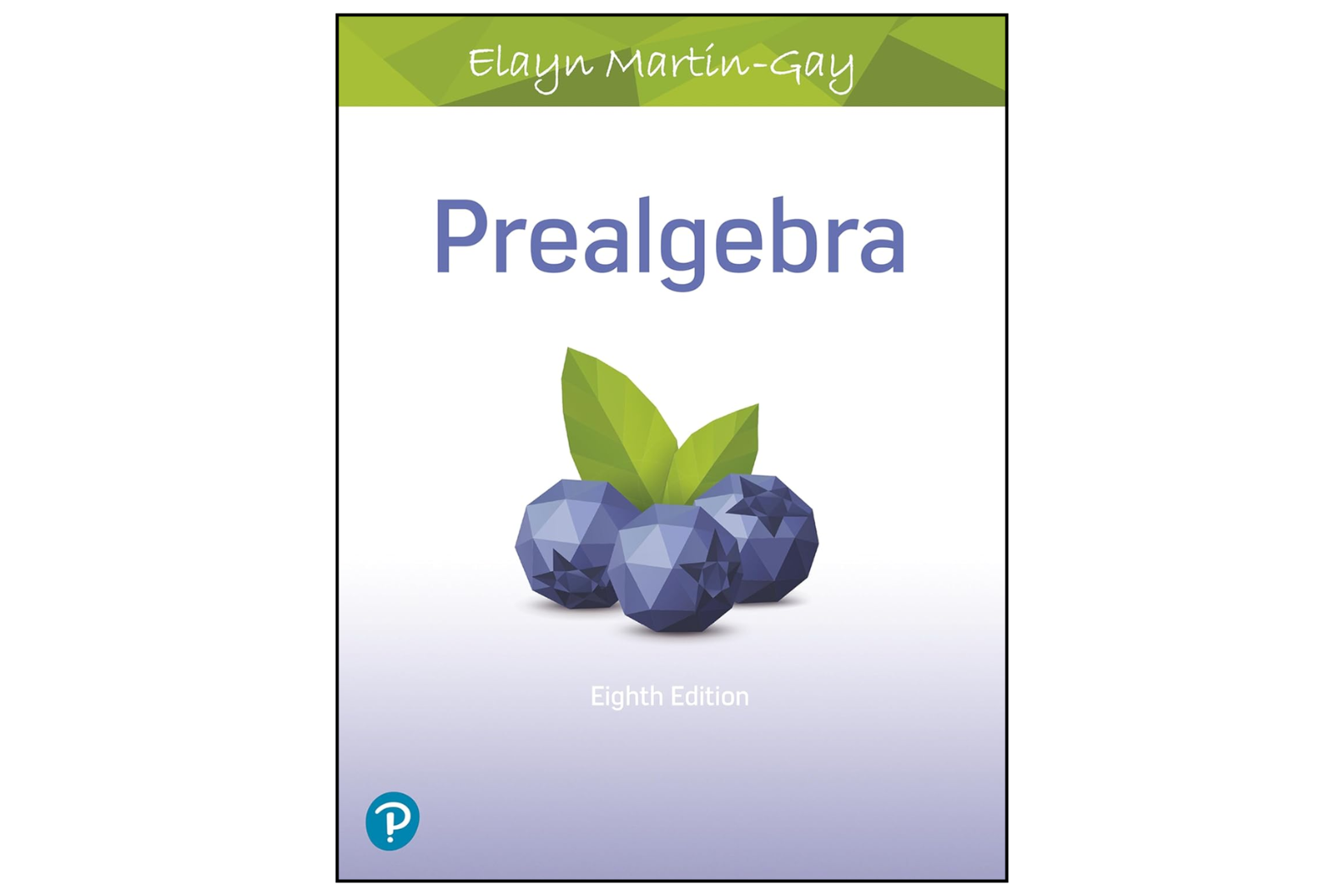 Prealgebra (8th Edition) + Instructor’s Solutions Manual