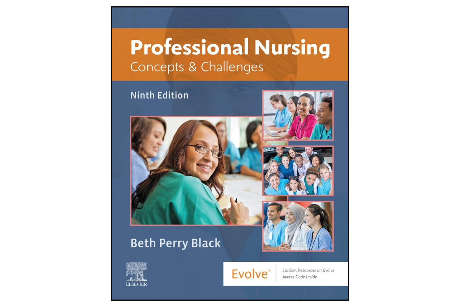 Professional Nursing : Concepts & Challenges 9th Edition