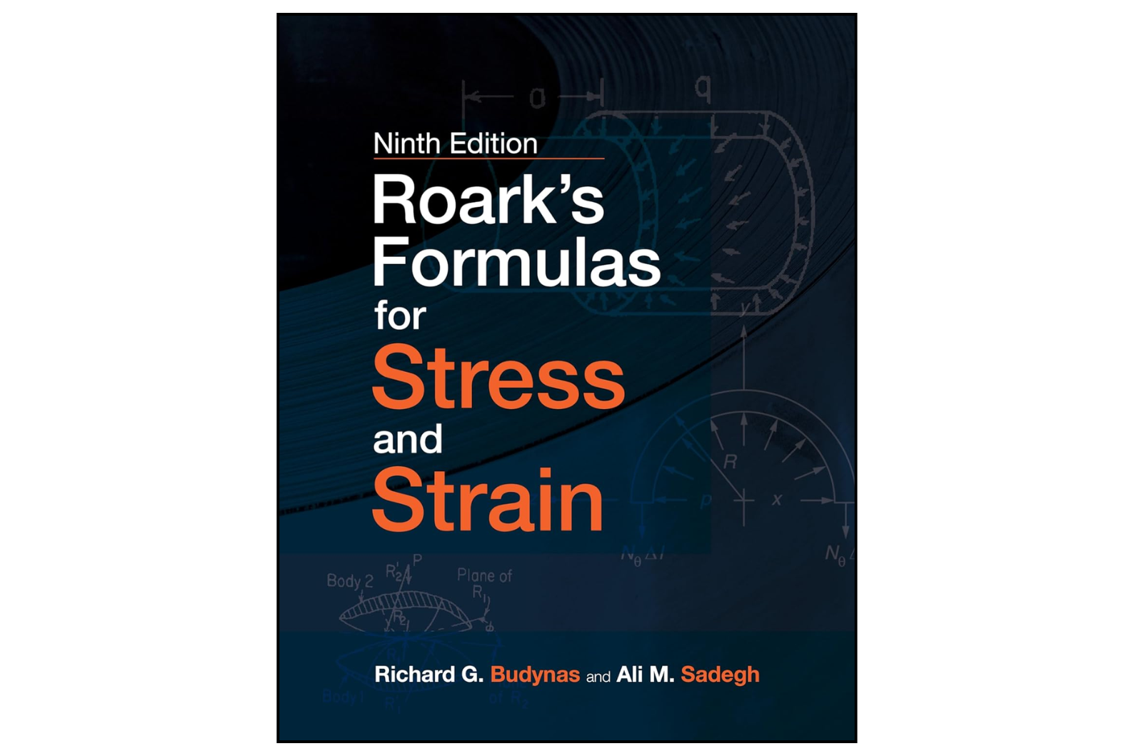 Roark’s Formulas for Stress and Strain Ninth Edition