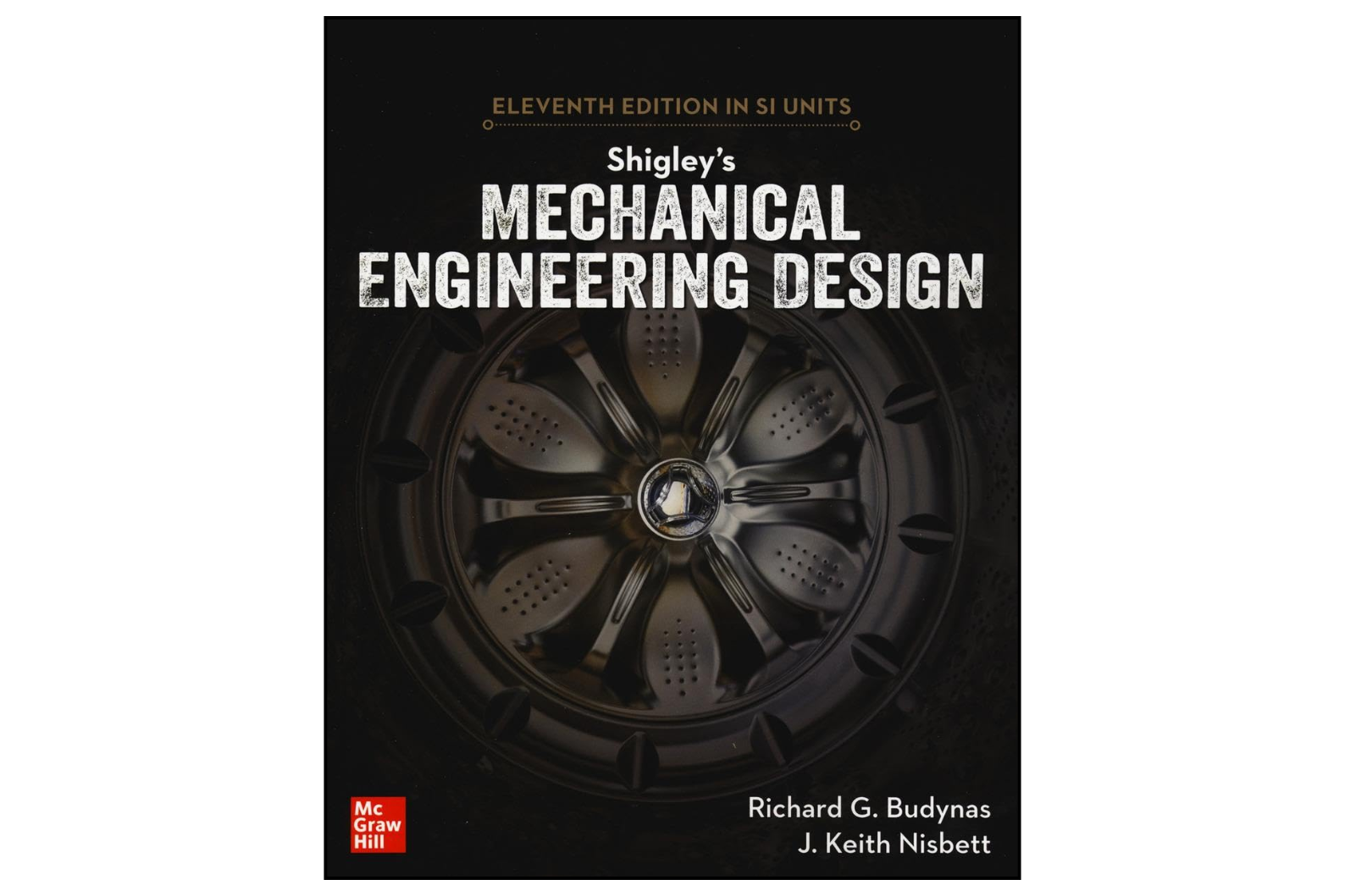 Shigley’s Mechanical Engineering Design, 11th Edition, SI Units