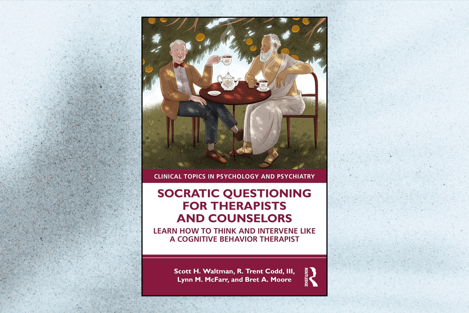 Socratic Questioning for Therapists and Counselors (Modern Integrative Cognitive Behavioral Therapy) – 1st Edition